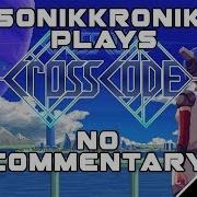 Sonikkronik Plays CrossCode Part 1 No Commentary