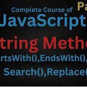 Strings Method In JavaScript StartsWith EndsWith Search Str Replace Javascript