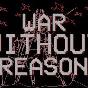 WAR YET UNSTOPPABLE Heaven Pierce Her War Without Reason Remix Ver 2