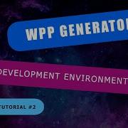 WordPress Plugin 2 Development Environment WPP Generator