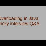Overloading In Java Tricky Interview Q A