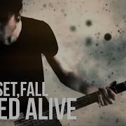Ready Set Fall Buried Alive Official Video