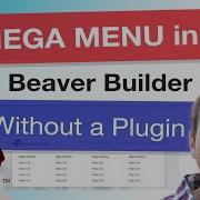 Beaver Builder Mega Menu Without Plugin WordPress Tutorial