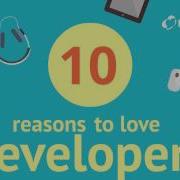 10 Reasons To Love Software Developers