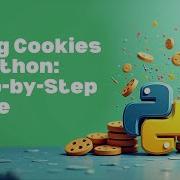 Using Cookies In Python With Example