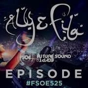 Aly Fila Future Sound Of Egypt FSOE 525 Second Half