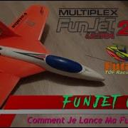 Comment Je Lance Ma Funjet Ultra 2 Multiplex