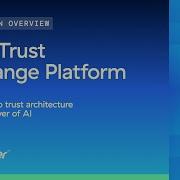 Understanding Zscaler S Zero Trust Exchange Platform