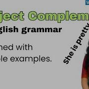 Subject Complement Explained With Multiple Examples