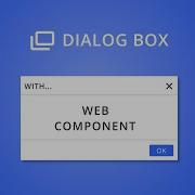 Dialog Box With Native Web Components Part 1 Composition Bonus Draggable