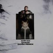 Ahiyan Zarar Doğu Soulful Afro House Remix