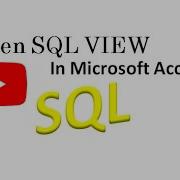 How To Open SQL View In Microsoft Access