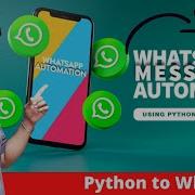 Automate WhatsApp Using Python Python PYWHATKIT Tutorial प इथन क मज द र प र ज क ट