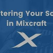 How To Master Your Tracks Mixcraft Quick Tip