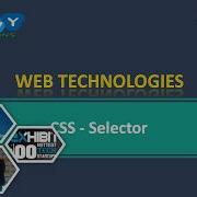 2020 Web Technologies CSS SELECTORS