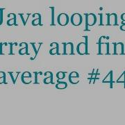 Java Looping Array And Find Average 44
