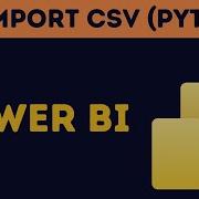 Import Multiple CSV Files In Power BI Using Python