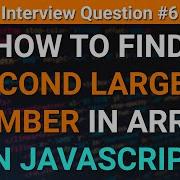 How To Find Second Largest Number In Array JavaScript Tutorials In Hindi Interview Question 6