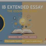 IB Extended Essay EE 2027 Complete Overview Structure Criteria Reflection Guide