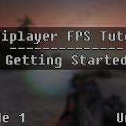 Old Unity 5 UNET Multiplayer FPS Tutorial Episode 1 Getting Started