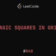 Magic Squares In Grid LeetCode 840 C