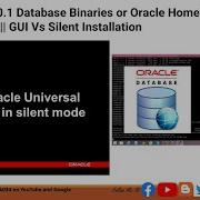 Install 12 2 0 1 Database Binaries Or Oracle Home In Silent Mode GUI Vs Silent Installation