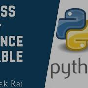 Class And Instance Variable In Python Learn Python
