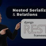 Django REST Framework Nested Serializers SerializerMethodField And Serializer Relations
