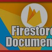 Firestore Fundamentals What Is A Firestore Document