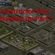 Constructor Plus Psyched Up Part 1