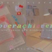 Overachiever Academic Life Intelligence 800 Improvements