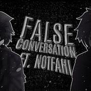 False Conversation False Identity Remix Cover Ft Notfxhi