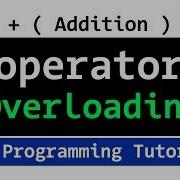 C Operator Overloading Introduction Plus Operator Video Tutorial
