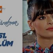 Beni Bırakma 451 Bölüm