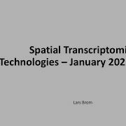 Spatial Transcriptomics Technologies January 2025 1 Of 9