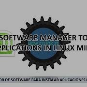 USE THE SOFTWARE MANAGER TO INSTALL APPLICATIONS LINUX MINT UBUNTU