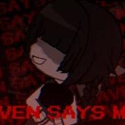 HEAVEN SAYS Meme FNaF Cassidy William