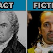 Top 10 Things Hamilton Got Factually Right And Wrong