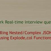 Pyspark Real Time Interview Questions Handling Nested Complex Json File In Pyspark