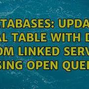 Databases Update Local Table With Data From Linked Server Using Open Query