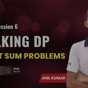 Stalking DP Session 4 Subset Sum Problems Anil Kumar