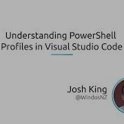 Understanding PowerShell Profiles In Visual Studio Code