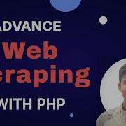 Advance Web Scraping With PHP Easiest And Simple Sohag Srz