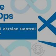 9 Repo And Version Control Quick Overview DevOps Azure DevOps Azuredevops Devops Azure