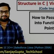 How To Pass Structure Into Function Using Pointer In C Programming By Sanjay Gupta