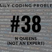 Daily Coding Problem Problem 38 N Queens