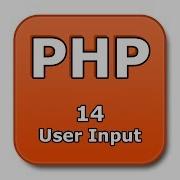 PHP Tutorial 14 User Input