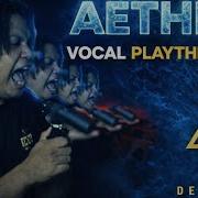 DECADES AETHER Vocal Playthrough