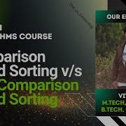Comparison Based Sorting V S Non Comparison Based Sorting Algorithms Lecture 23 The Cs Underdog