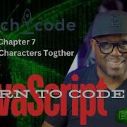 LaunchCode JavaScript Chapter7 String Characters Together